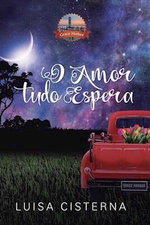 O Amor Tudo Espera