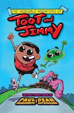 The Incredible Adventures of Toot and Jimmy 