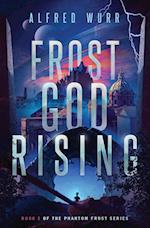 Frost God Rising 