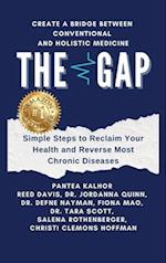 The Gap: Simple Steps to Reclaim Your Health and Reverse Most Chronic Diseases 