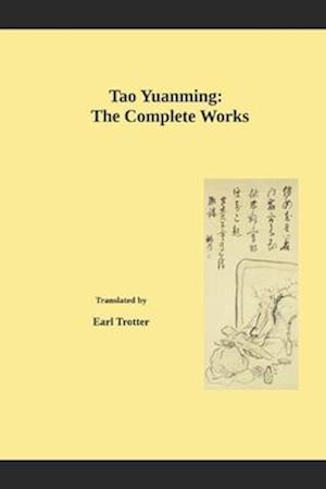 Tao Yuanming: The Complete Works