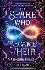 The Spare Who Became the Heir and Other Stories