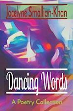 Dancing Words: A Poetry Collection 