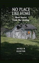 No Place Like Home: Short Stories From The Landing 