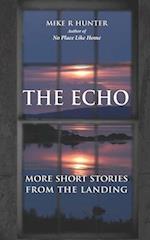 The Echo: More Short Stories From The Landing 