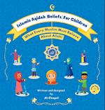 Islamic Aqidah (Beliefs) For Children