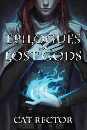 Epilogues for Lost Gods