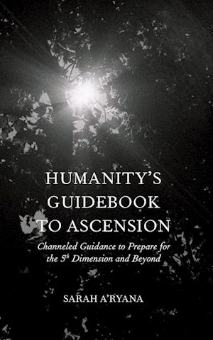 Humanity's Guidebook to Ascension