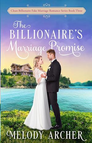 The Billionaire's Marriage Promise