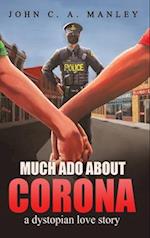 Much Ado About Corona: A Dystopian Love Story 
