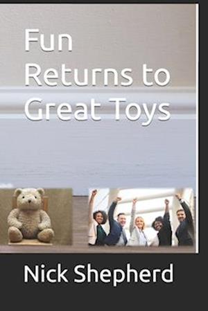 Fun Returns to Great Toys