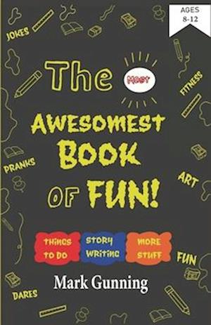 The Most Awesomest Book of Fun!