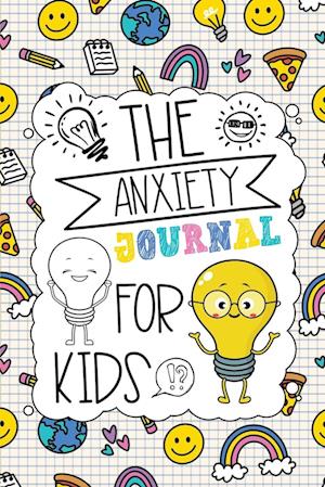 The Anxiety Journal for Kids