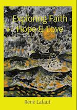 Exploring Faith Hope & Love 