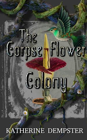 The Corpse Flower Colony