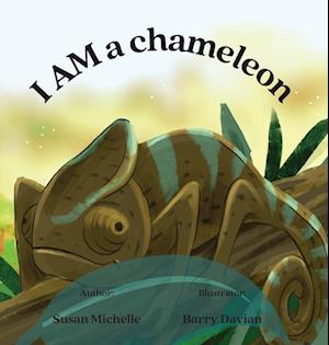 I Am a Chameleon