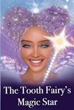 The Tooth Fairy's Magic Star 