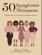 50 Symptoms of Menopause Understanding and Navigating the Menopausal Transition 
