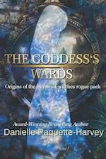 The Goddess's Wards: Origins of the werewolf-witches rogue pack 