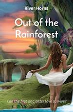 Out of the Rainforest: Can the first and bitter love survive? 