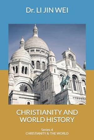 CHRISTIANITY AND WORLD HISTORY