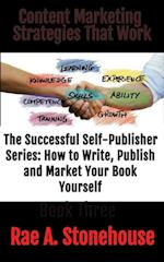 Content Marketing Strategies That Work  Book Three