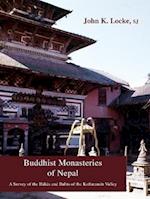 Buddhist Monasteries of Nepal: A Survey of the Bahas and Bahis of the Kathmandu Valley 
