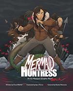 Mermaid Huntress: An Ice Massacre Graphic Novel (Volume 1) 