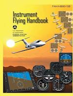 Instrument Flying Handbook FAA-H-8083-15B (Color Print): IFR Pilot Flight Training Study Guide 
