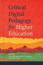 Critical Digital Pedagogy in Higher Education