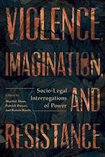 Violence, Imagination, and Resistance