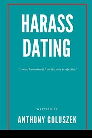 Harrass Dating