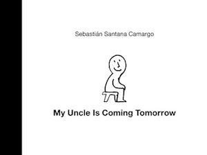 My Uncle Is Coming Tomorrw