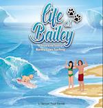 Life of Bailey - A True Life Story