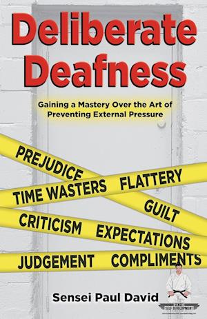 Deliberate Deafness