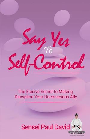 Say Yes to Self-Control