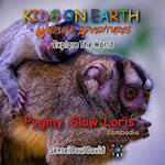 KIDS ON EARTH Wildlife Adventures - Explore The World Pygmy Slow Loris-Cambodia 