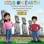 Kids On Earth A Children's Documentary Series Exploring Human Culture & The Natural World - Chile 