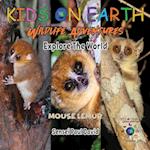 KIDS ON EARTH Wildlife Adventures - Explore The World Mouse Lemur - Madagascar 