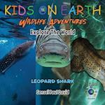 KIDS ON EARTH Wildlife Adventures - Explore The World Leopard Shark - Maldives 