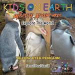 KIDS ON EARTH Wildlife Adventures - Explore The World Yellow Eyed Penguin - New Zealand 