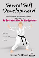 Sensei Self Development Mental Health Chronicles Series An Introduction To Mindfulness