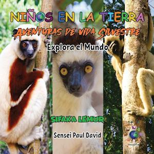 Nin¿os en la Tierra Aventuras de vida Silvestre - Explora el Mundo Sifaka Lemur - Madagascar