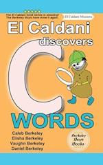 El Caldani Discovers C Words (Berkeley Boys Books - El Caldani Missions)