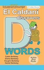 El Caldani Discovers D Words (Berkeley Boys Books - El Caldani Missions)