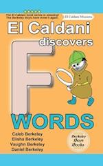 El Caldani Discovers F Words (Berkeley Boys Books - El Caldani Missions)