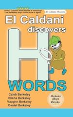 El Caldani Discovers H Words (Berkeley Boys Books - El Caldani Missions)