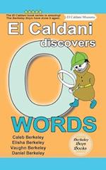 El Caldani Discovers O Words (Berkeley Boys Books - El Caldani Missions)