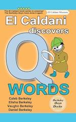 El Caldani Discovers Q Words (Berkeley Boys Books - El Caldani Missions)