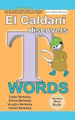 El Caldani Discovers T Words (Berkeley Boys Books - El Caldani Missions)